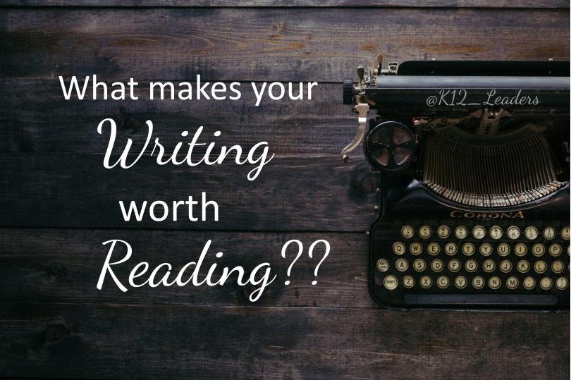 Graphic image with a typewriter and the words "What makes your writing worth reading??"