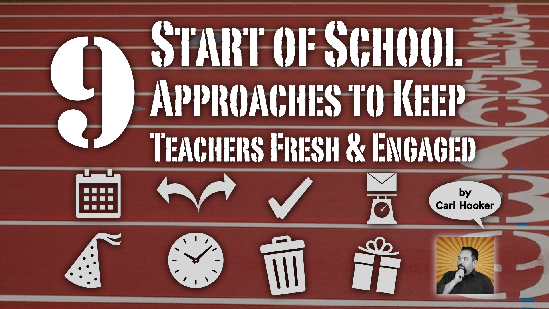 Title graphic with 9 Start of School Approaches to Keep Teachers Fresh and Engaged.