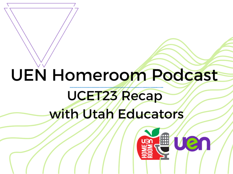 Podcast Share – UEN Homeroom UCET23 Reflection