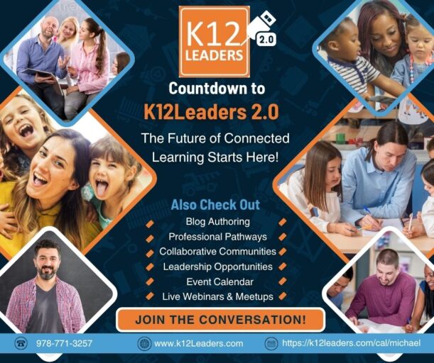 K12Leaders 2.0: The Future of Connected Learning