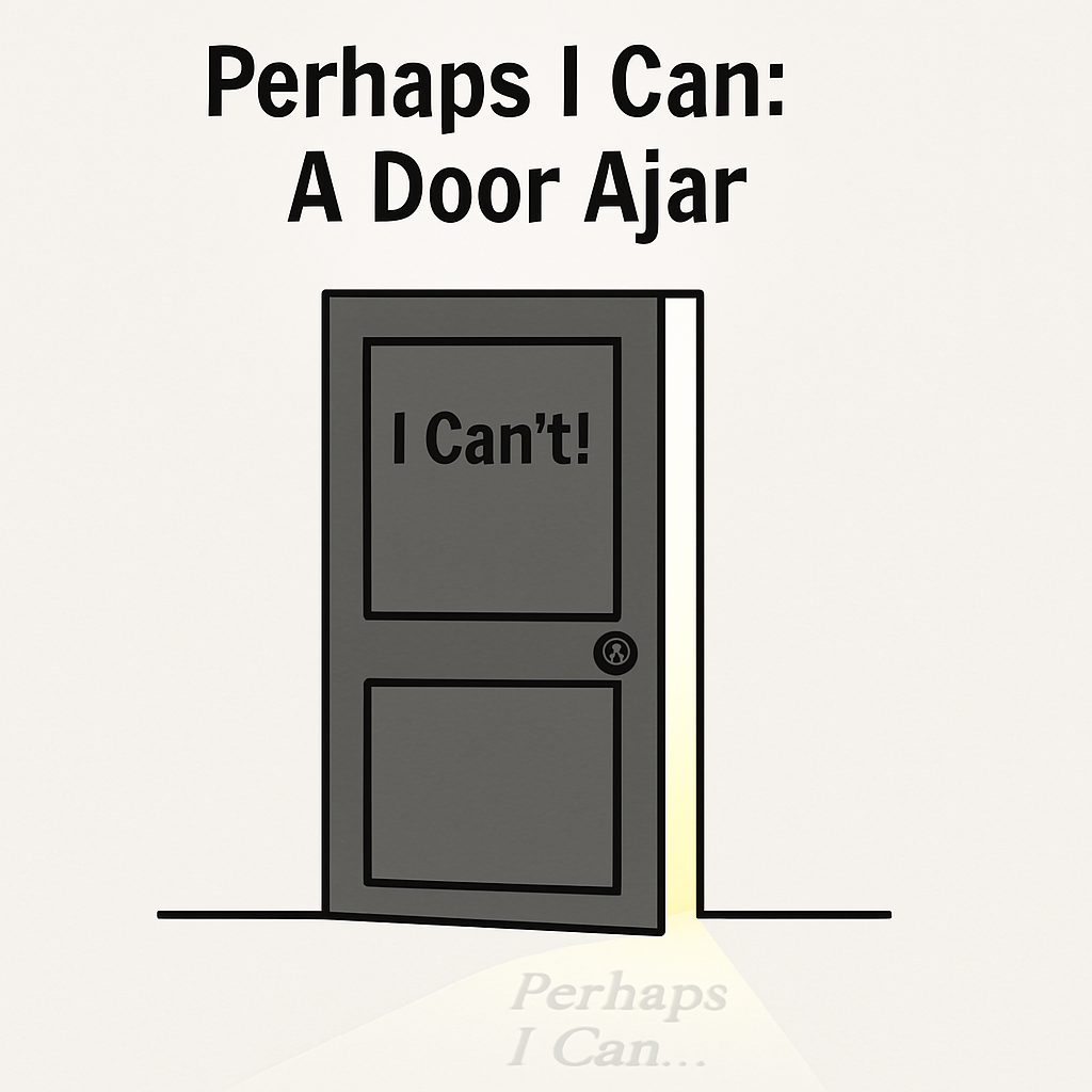 An illustration titled Perhaps I Can: A Door Ajar, showing a grey door labelled 'I Can't!' opening slightly with light and the faint words 'Perhaps I can' spilling through the gap.